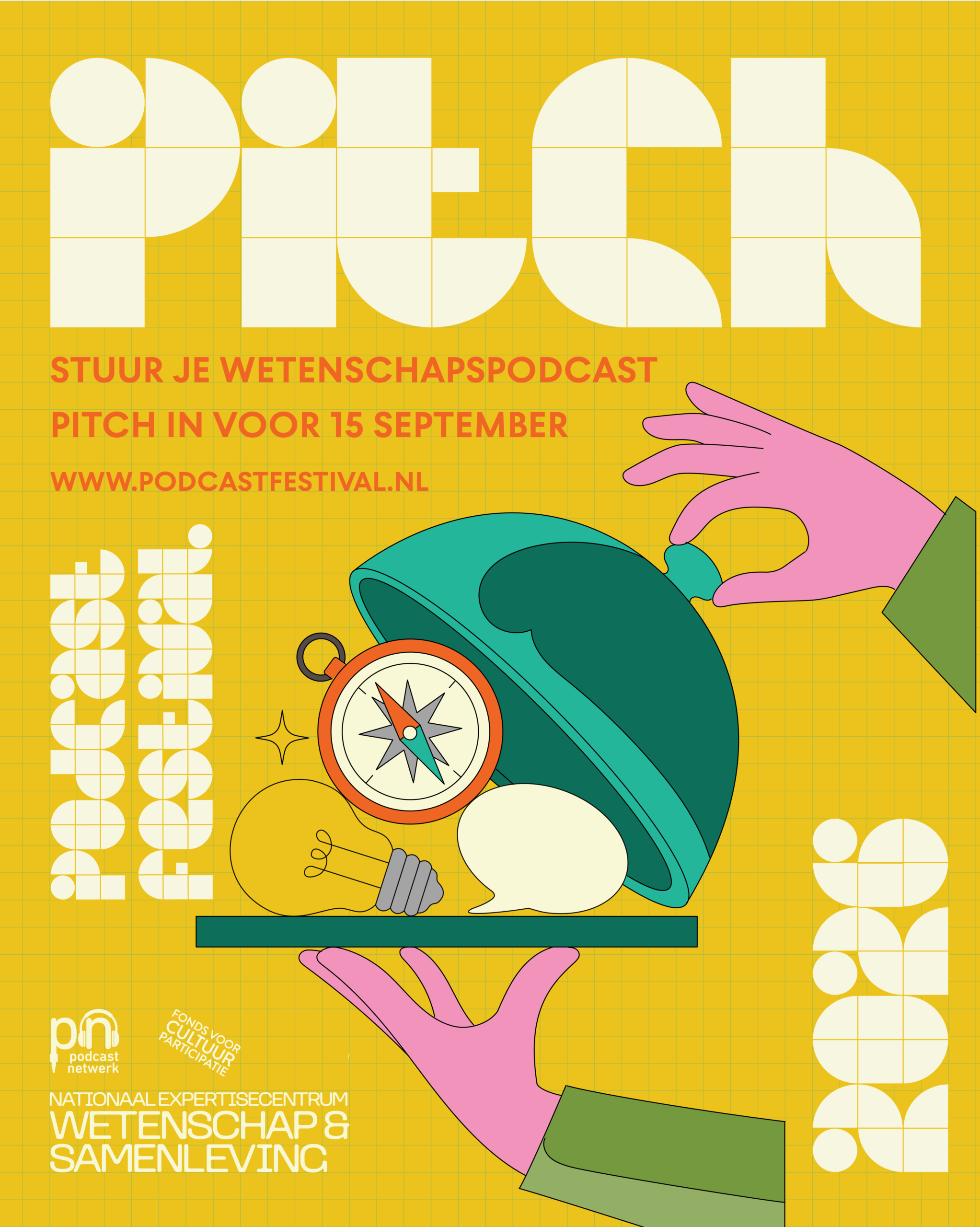 Poster van het Wetenschapspodcastfestival 2026 met de oproep 'Pitch: Stuur je wetenschapspodcast pitch in voor 15 september op www.podcastfestival.nl'. Een illustratie toont twee roze handen die een serveerschaal openen waarop een kompas, een gloeilamp en een praatwolkje liggen. Je ziet de logo's van het podcastnetwerk, fonds voor cultuurparticipatie en het Nederlands expertisecentrum wetenschap en samenleving